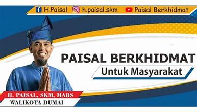 Keberhasilan H. Paisal, SKM,MARS dalam Mengelola Kota Dumai